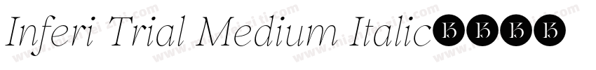 Inferi Trial Medium Italic字体转换